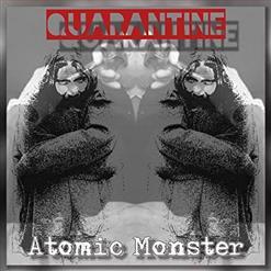 Atomic Monster - Quarantine (2021)